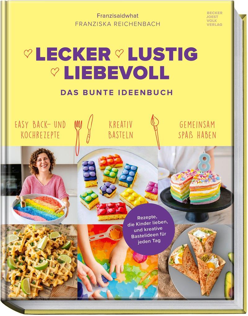 Produktbild: Lecker Lustig Liebevoll | Franziska Reichenbach