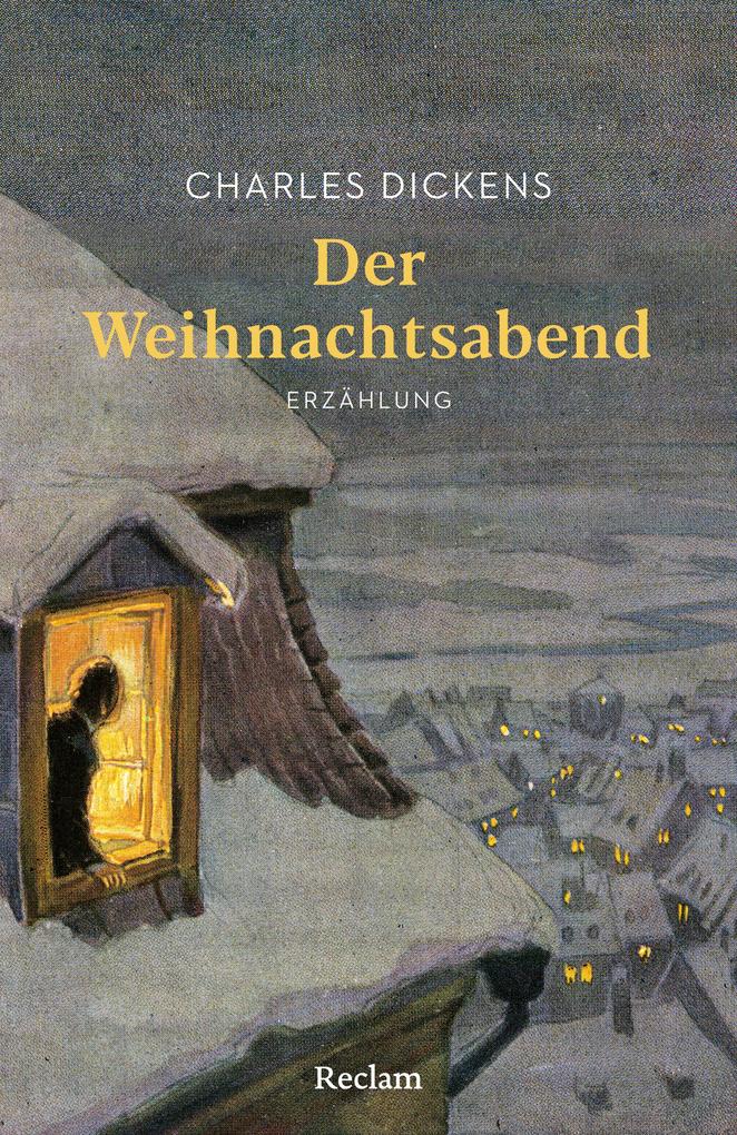Produktbild: Der Weihnachtsabend. Erzählung | Charles Dickens