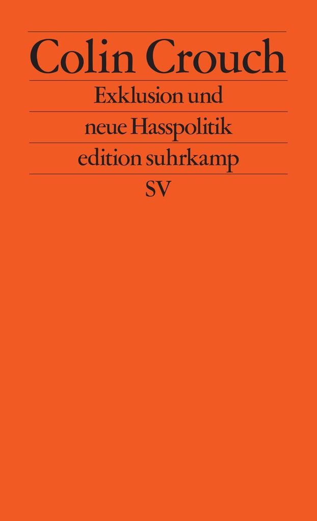 Produktbild: Exklusion und neue Hasspolitik | Colin Crouch