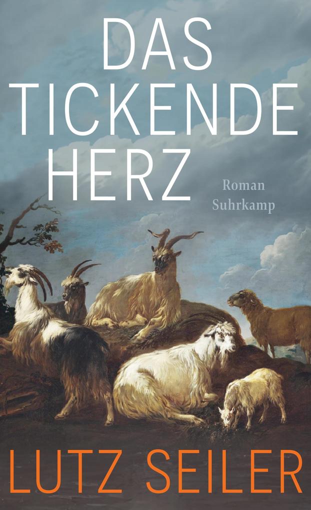 Produktbild: Das tickende Herz | Lutz Seiler
