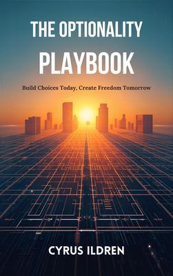 Produktbild: The Optionality Playbook | Cyrus Ildren