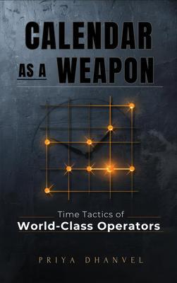 Produktbild: Calendar as a Weapon | Priya Dhanvel