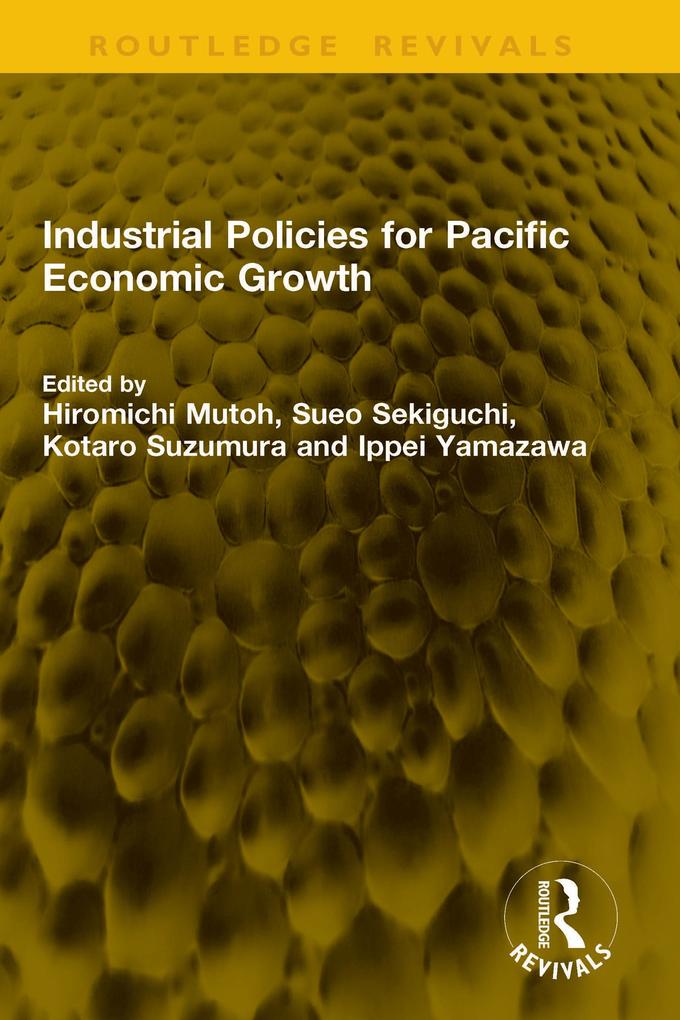 Produktbild: Industrial Policies for Pacific Economic Growth