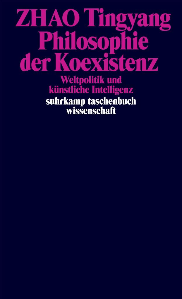 Produktbild: Philosophie der Koexistenz | Zhao Tingyang