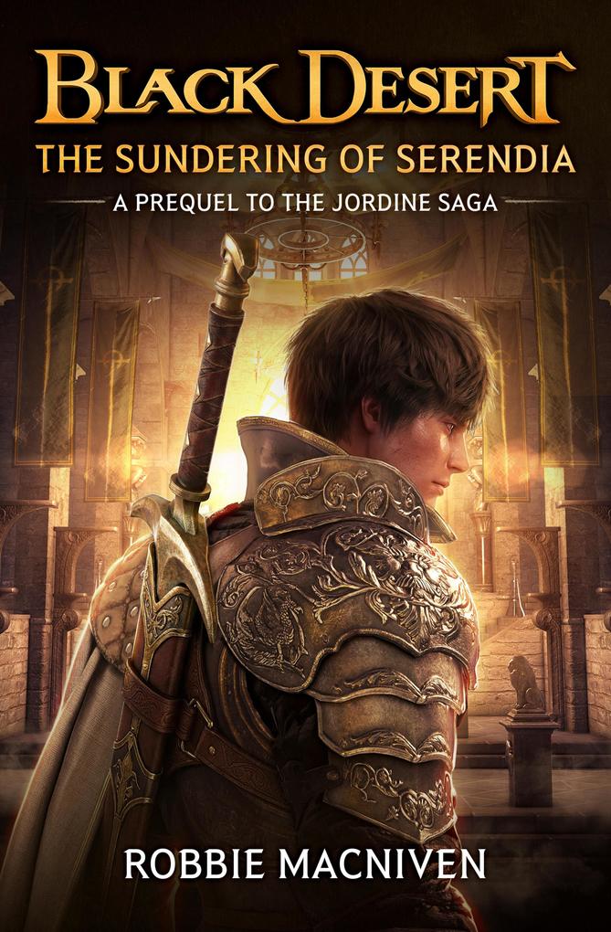 Produktbild: Black Desert: The Sundering of Serendia | Robbie Macniven