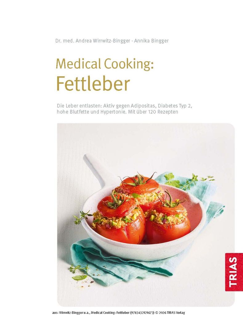 Weitere Ansicht: Medical Cooking: Fettleber | Andrea Wirrwitz-Bingger