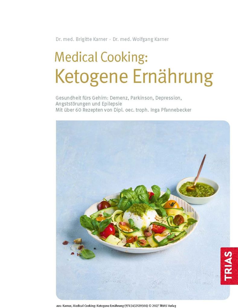Weitere Ansicht: Medical Cooking: Ketogene Ernährung | Brigitte Karner, Wolfgang Karner