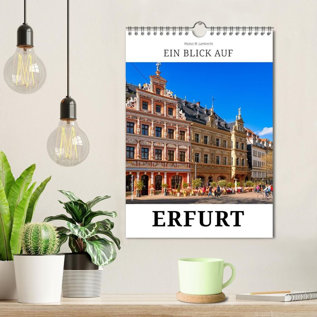 Weitere Ansicht: Ein Blick auf Erfurt in Farbe (Wandkalender 2027 DIN A4 hoch), CALVENDO Monatskalender | Markus W. Lambrecht, Calvendo