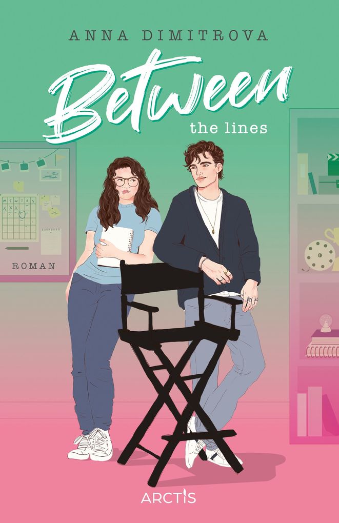 Weitere Ansicht: Between the Lines (Love Off Script 1) | Anna Dimitrova