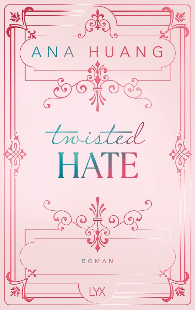 Weitere Ansicht: Twisted Hate: Special Edition | Ana Huang