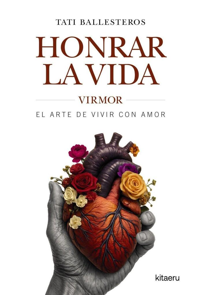 Produktbild: Honrar la vida: VIRMOR, el arte de vivir con amor