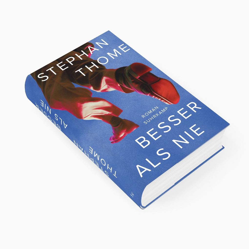 Weitere Ansicht: Besser als nie | Stephan Thome