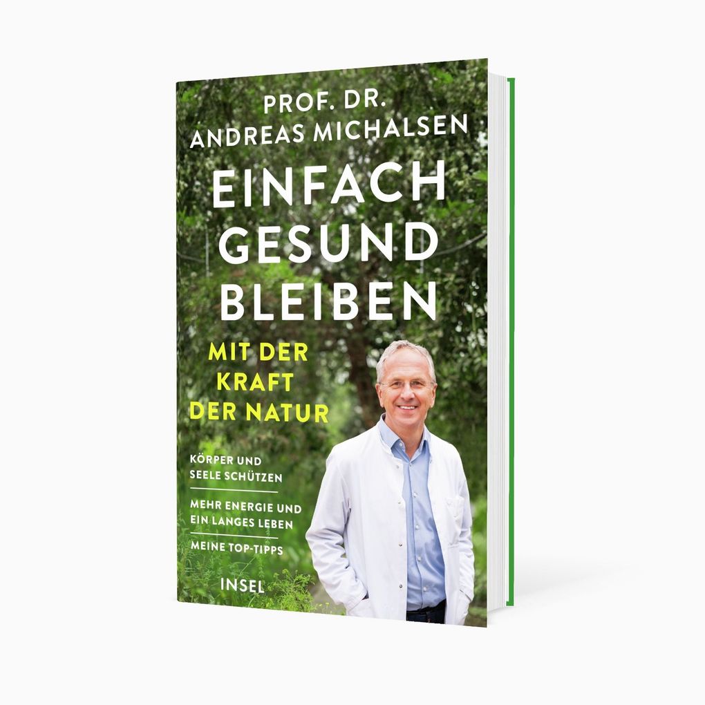 Weitere Ansicht: Einfach gesund bleiben mit der Kraft der Natur | Andreas Michalsen