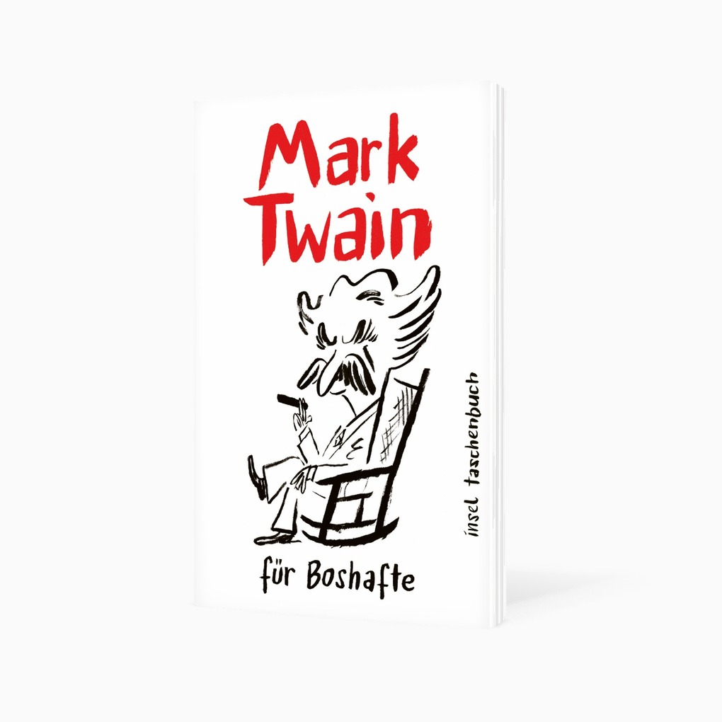 Weitere Ansicht: Mark Twain für Boshafte | Mark Twain
