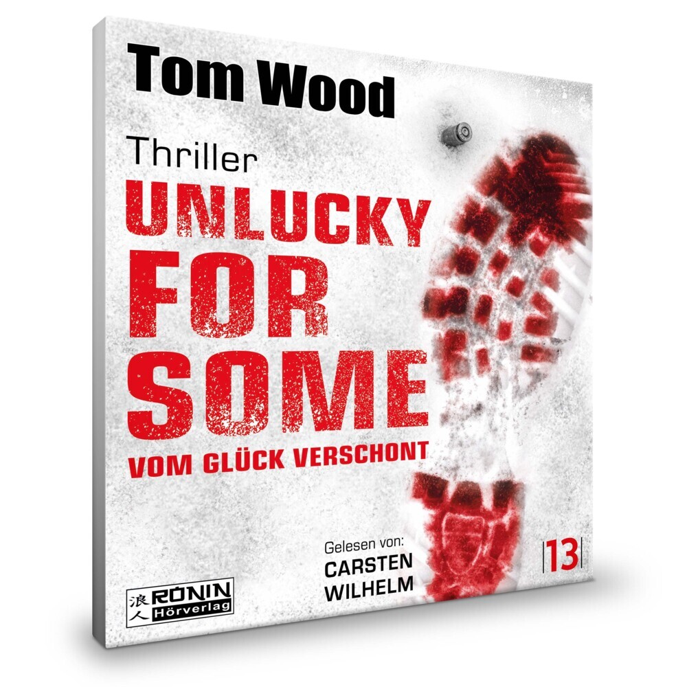 Weitere Ansicht: Unlucky for Some - Vom Glück verschont. Ein Fehler. Tausend Feinde. | Tom Wood