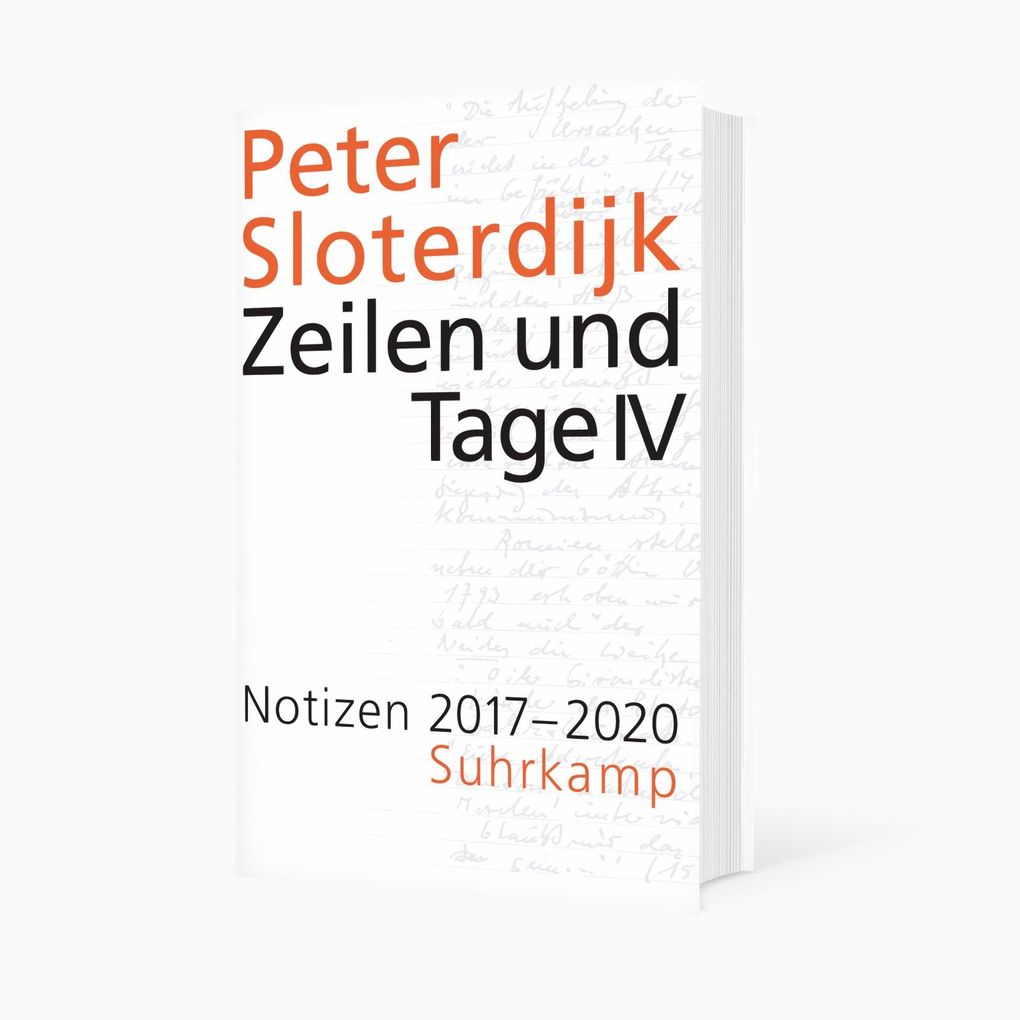 Weitere Ansicht: Zeilen und Tage IV - Notizen 2017-2020 (Datierte Notizen 4) | Peter Sloterdijk