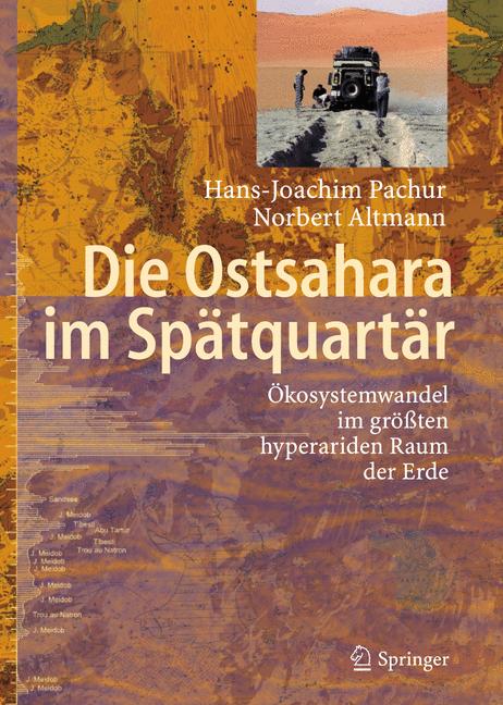 Weitere Ansicht: Die Ostsahara im Spätquartär | Hans-Joachim Pachur, Norbert Altmann
