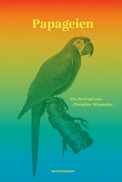 Produktbild: Papageien | Christine Wunnicke