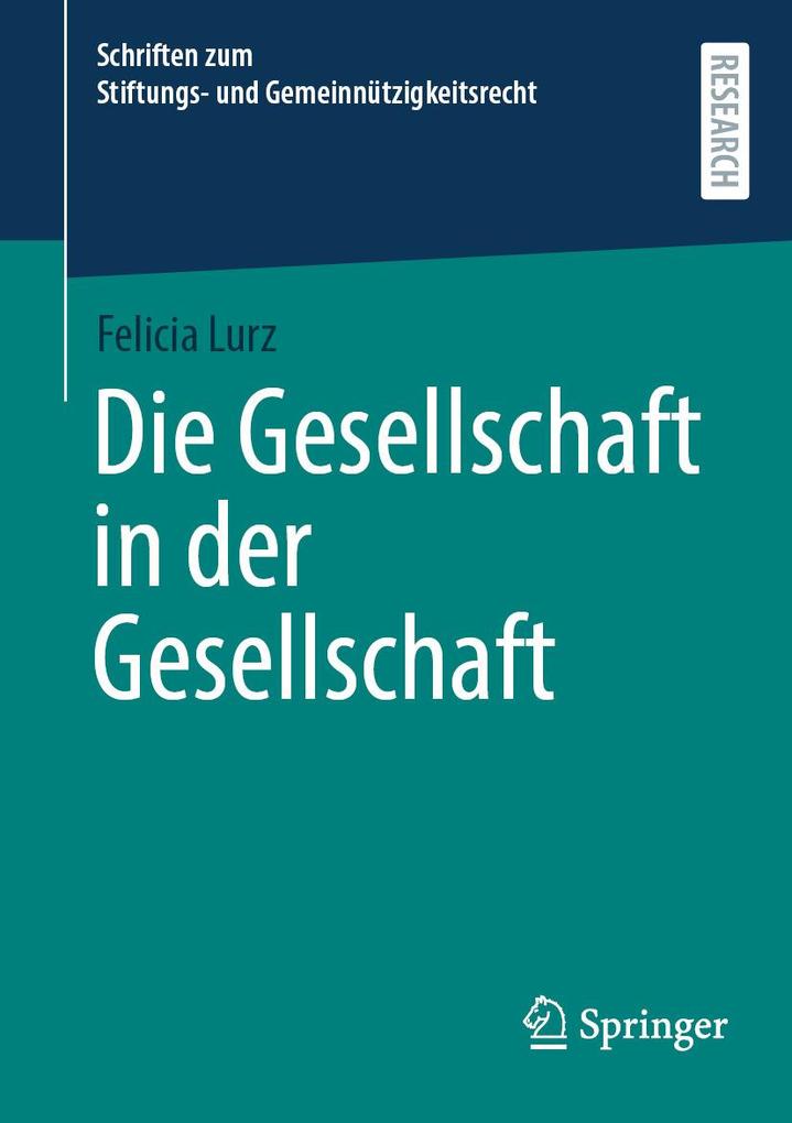 Produktbild: Die Gesellschaft in der Gesellschaft | Felicia Lurz