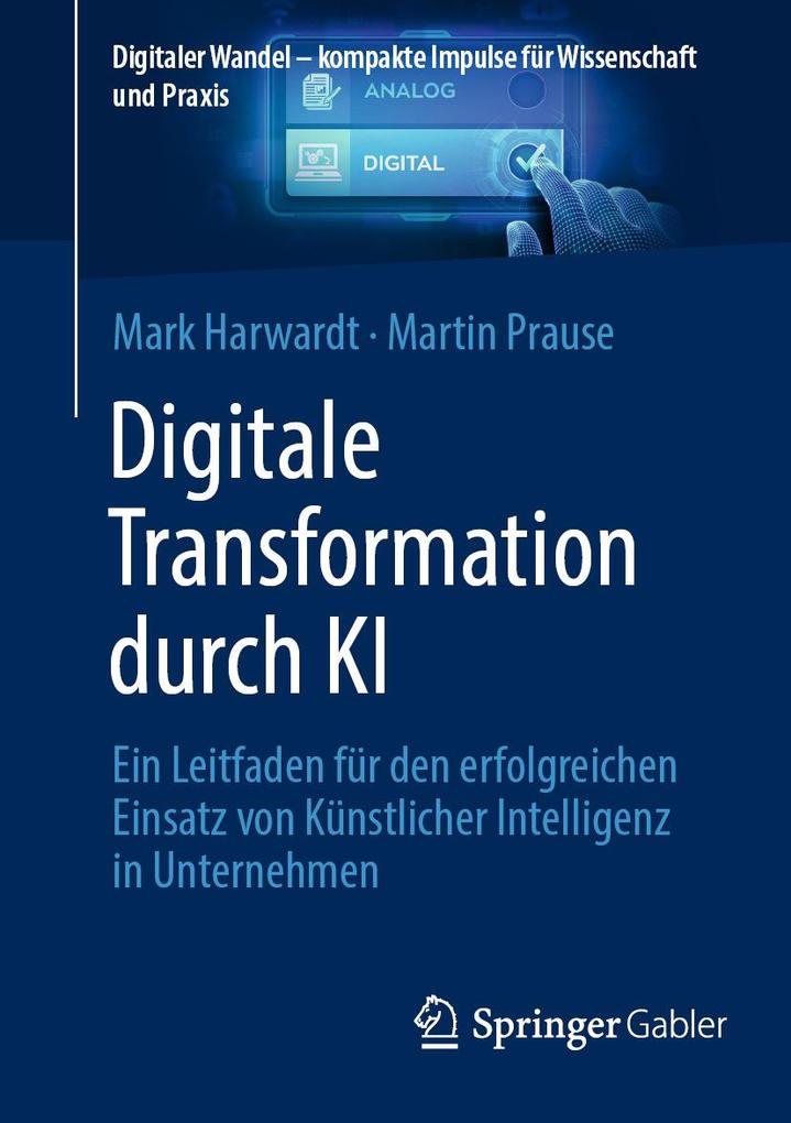 Produktbild: Digitale Transformation durch KI | Mark Harwardt, Martin Prause