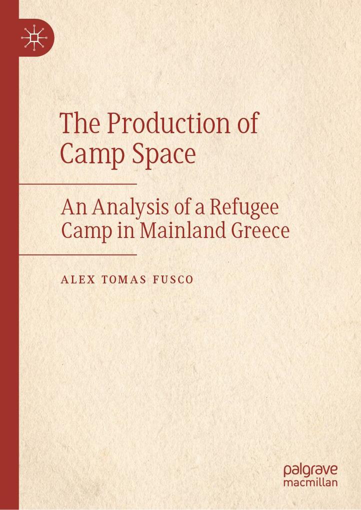 Produktbild: The Production of Camp Space | Alex Tomas Fusco