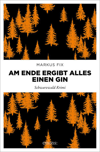 Produktbild: Am Ende ergibt alles einen Gin | Markus Fix