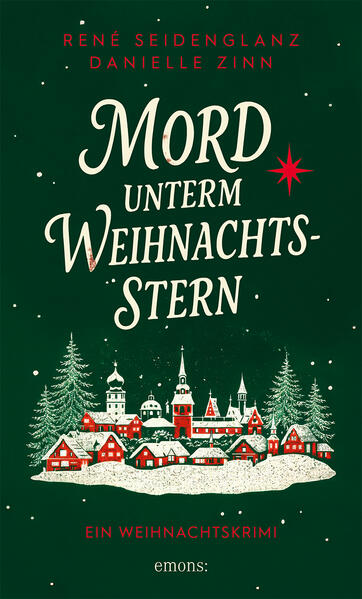 Produktbild: Mord unterm Weihnachtsstern | René Seidenglanz, Danielle Zinn