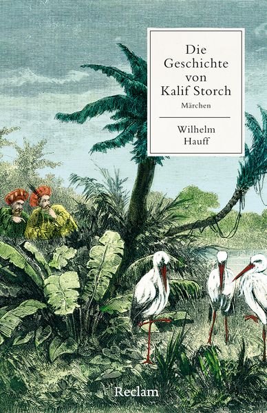 Produktbild: Die Geschichte von Kalif Storch | Wilhelm Hauff