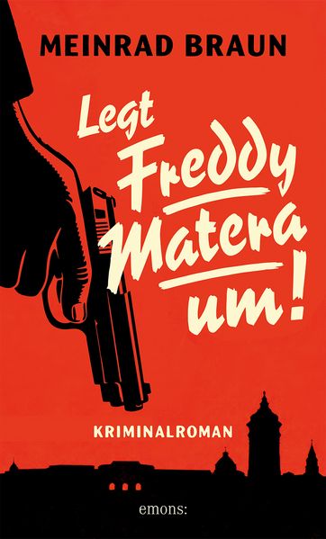 Produktbild: Legt Freddy Matera um! | Meinrad Braun