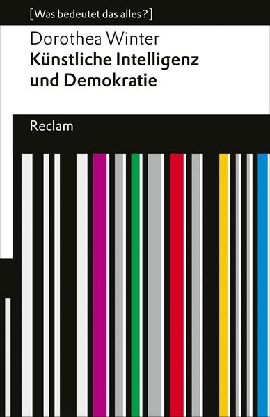 Produktbild: Künstliche Intelligenz und Demokratie | Dorothea Winter
