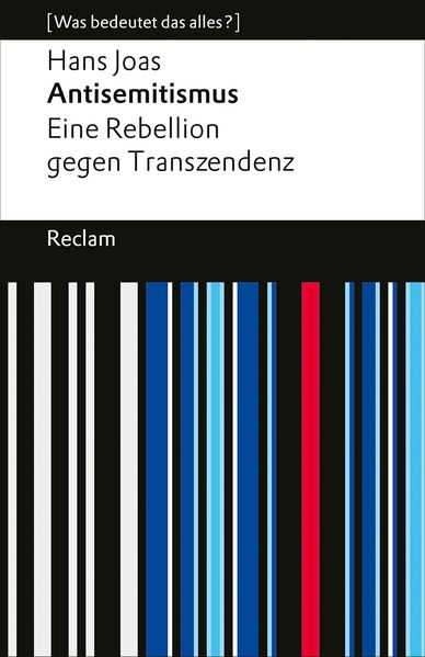 Produktbild: Antisemitismus. Eine Rebellion gegen Transzendenz | Hans Joas