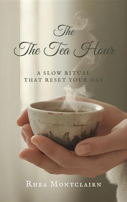 Produktbild: The Tea Hour | Rhea Montclairn