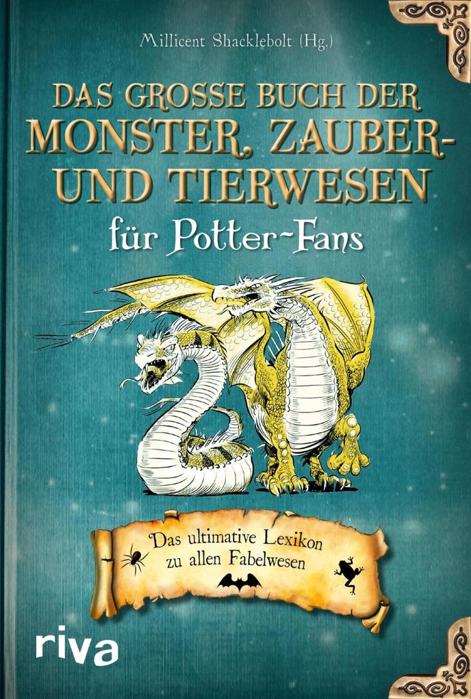 Produktbild: Das große Buch der Monster, Zauber- und Tierwesen für Potter-Fans