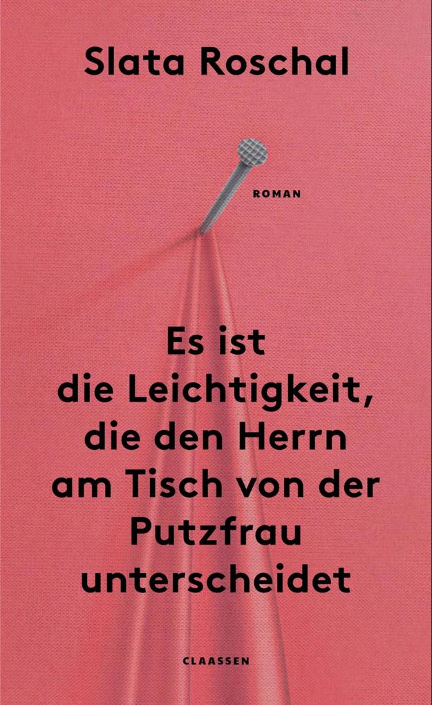 Produktbild: Es ist die Leichtigkeit, die den Herrn am Tisch von der Putzfrau unterscheidet | Slata Roschal
