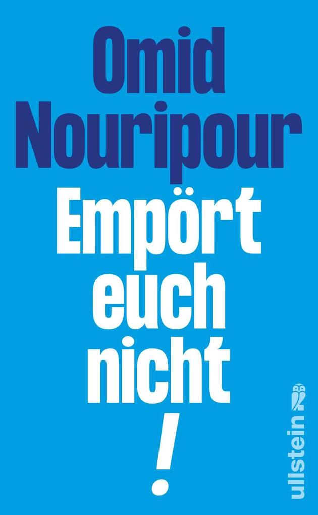Produktbild: Empört euch nicht! | Omid Nouripour
