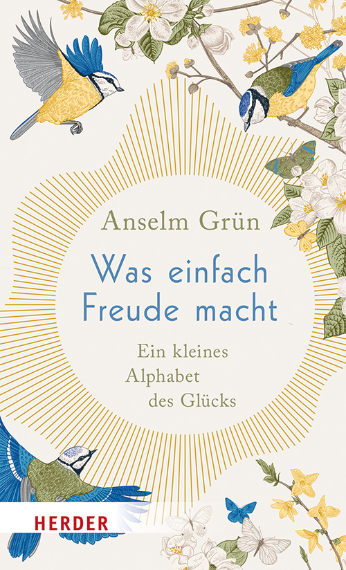 Produktbild: Was einfach Freude macht | Anselm Grün