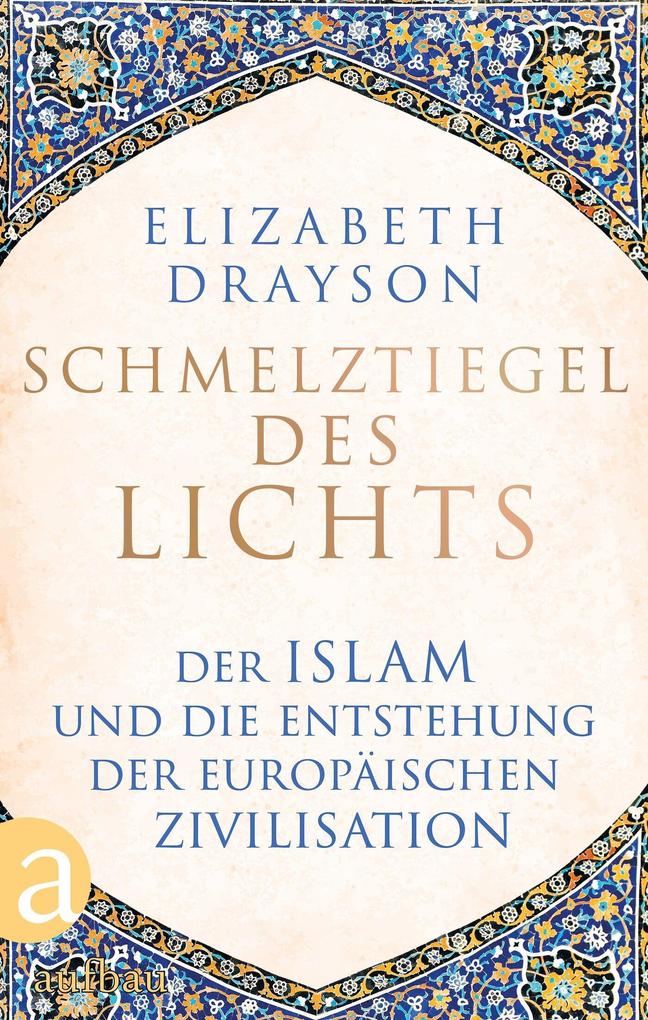 Produktbild: Schmelztiegel des Lichts | Elizabeth Drayson