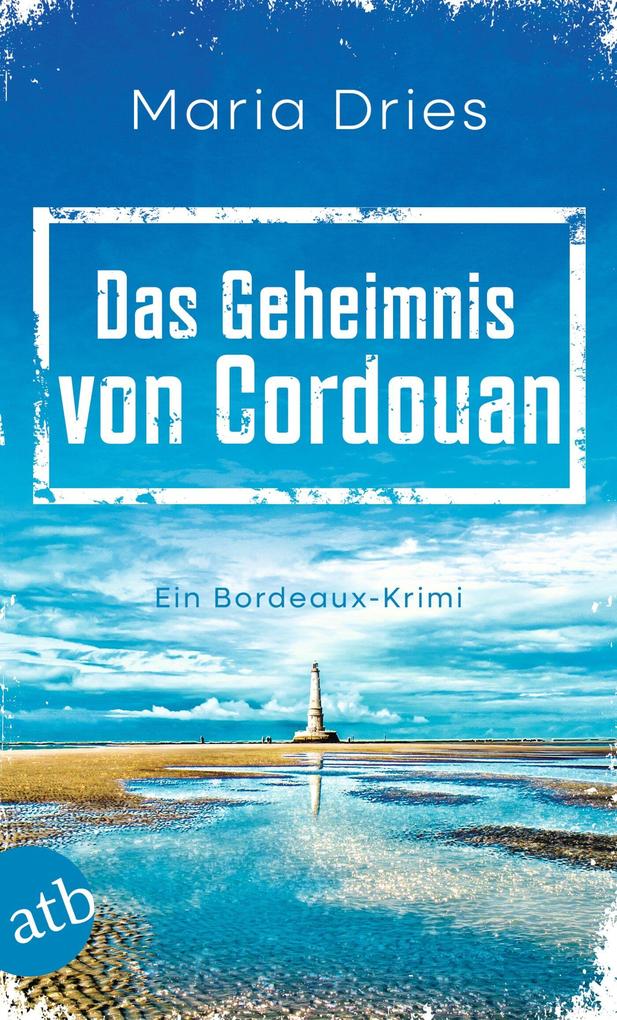 Produktbild: Das Geheimnis von Cordouan | Maria Dries