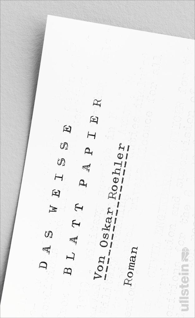 Produktbild: Das weiße Blatt Papier | Oskar Roehler