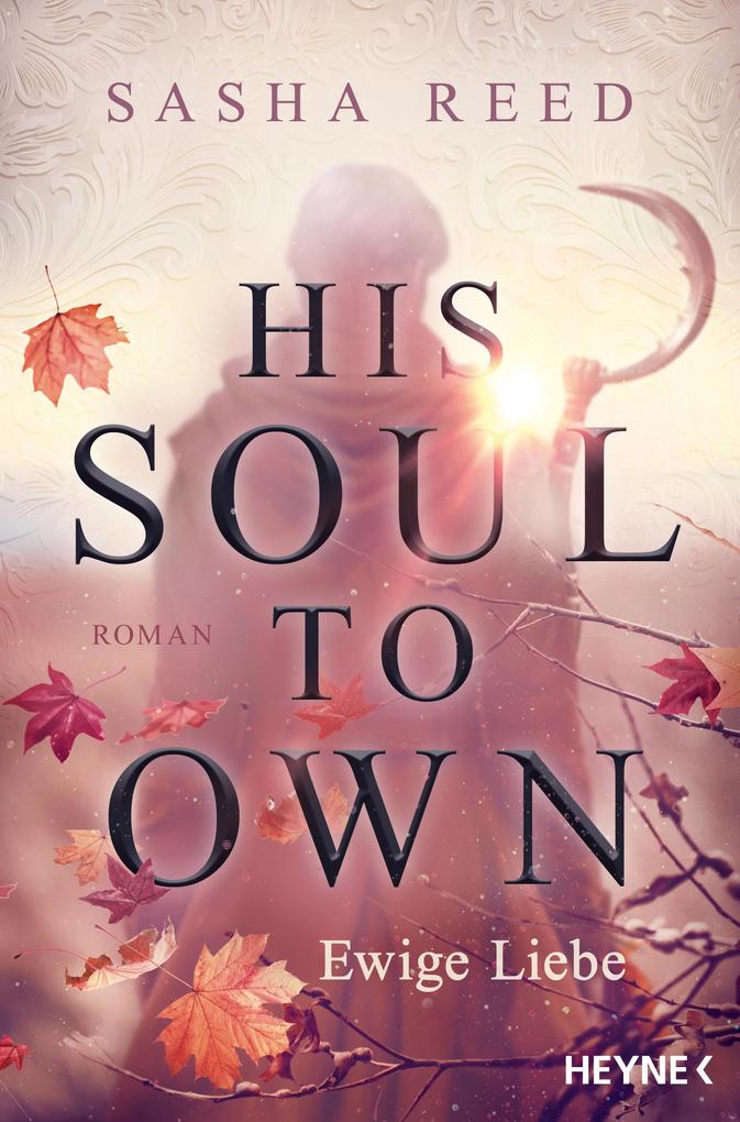 Produktbild: His Soul To Own - Ewige Liebe | Sasha Reed