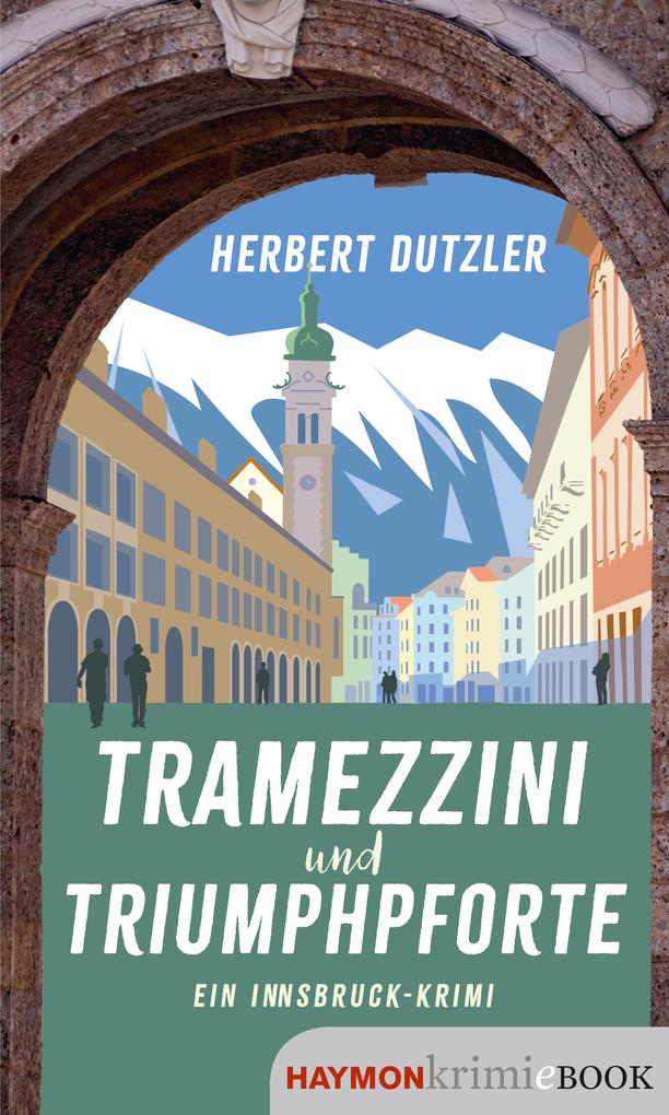 Produktbild: Tramezzini und Triumphpforte | Herbert Dutzler