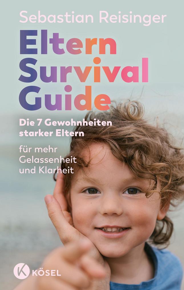 Produktbild: Eltern Survival Guide | Sebastian Reisinger