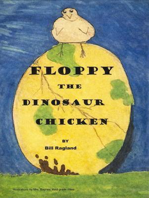 Produktbild: Floppy The Dinosaur Chicken | Bill Ragland