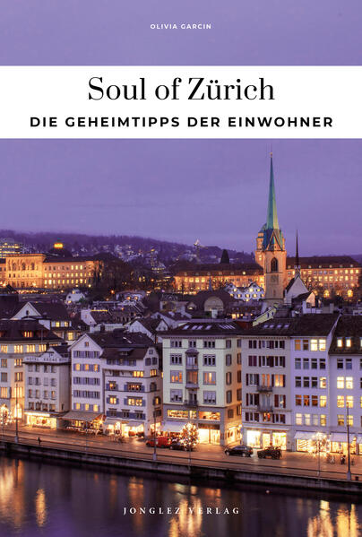 Produktbild: Soul of Zürich | Olivia Garcin