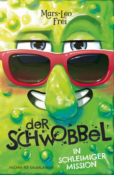 Produktbild: Der Schwobbel in schleimiger Mission | Mars-Leo Frei