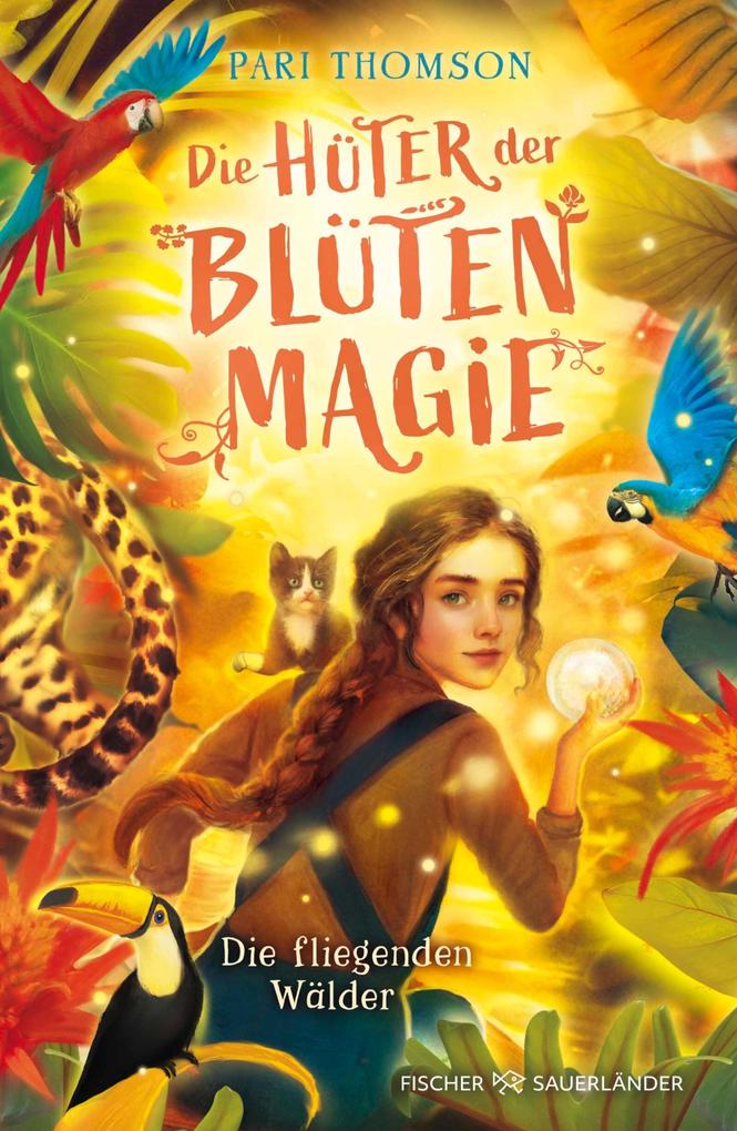 Produktbild: Die Hüter der Blütenmagie - Die fliegenden Wälder | Pari Thomson