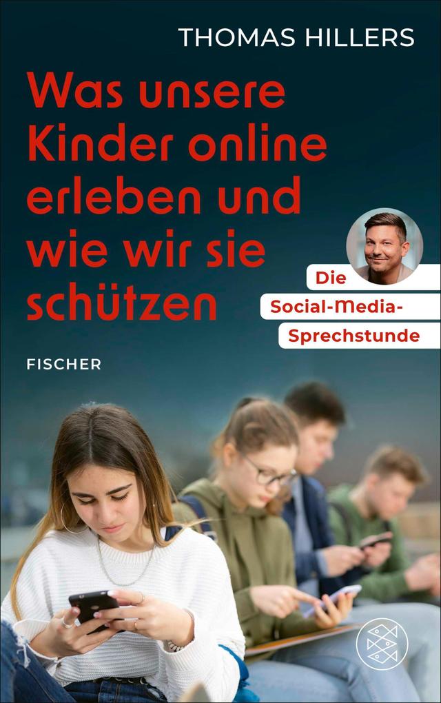 Produktbild: Die Social-Media-Sprechstunde. Was unsere Kinder online erleben und wie wir sie schützen | Thomas Hillers