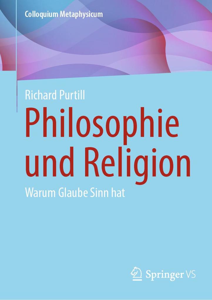 Produktbild: Philosophie und Religion | Richard Purtill