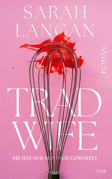 Produktbild: Trad Wife | Sarah Langan