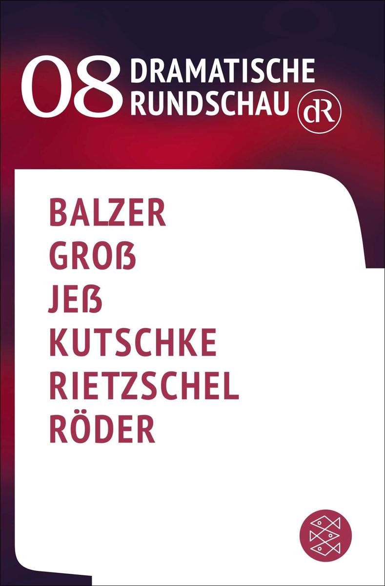 Produktbild: Dramatische Rundschau 08 | Lea Marlen Balzer, Joshua Groß, Caren Jeß, Svealena Kutschke, Lukas Rietzschel